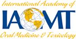 International Academy of Oral Medicine and Toxicology